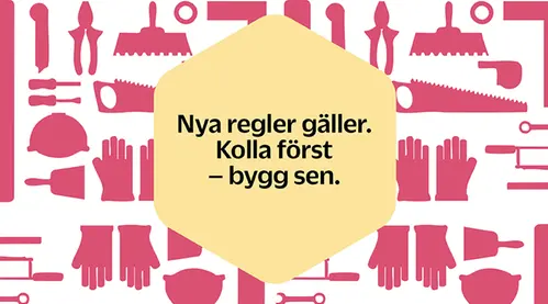 Illustration med verktyg och skyddsutrustning i rosa runt en gul hexagon med texten: ”Nya regler gäller. Kolla först – bygg sen.”